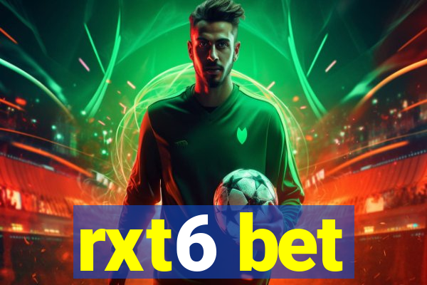 rxt6 bet